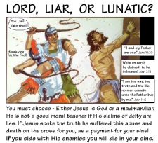 LORD, LIAR, OR LUNATIC?